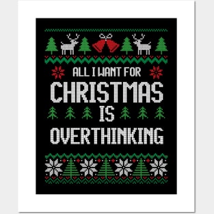 All I Want For Christmas Is Overthinking - Festive Introverts Posters and Art